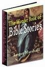 The Wonder Book of Bible Stories Free