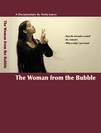 The Woman from the Bubble