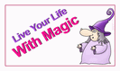 מגנט קטן: live your life with magic