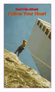 מגנט גדול: dont be afraid to follow your heart