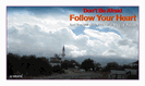 מגנט גדול: dont be afraid to follow your heart