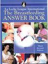 Breastfeeding Answer Book
